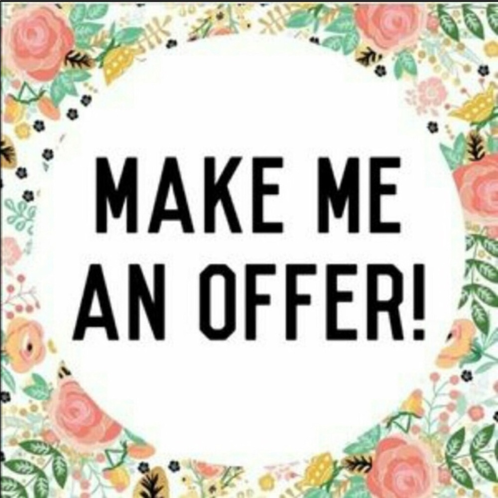 Please feel free to make me an offer!